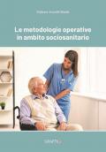 Le metodologie operative in ambito sociosanitario