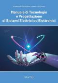 Manuale di tecnologie e progettazione di sistemi elettrici ed elettronici