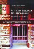 La faccia nascosta del Risorgimento. La feroce repressione, le deportazioni e i lager per i resistenti e i civili del meridione d'Italia