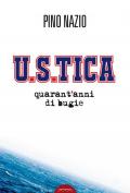 U.S.TICA. Quarant'anni di bugie