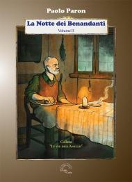 Novella di streghe, incantesimi e guaritrici. La notte dei benandanti. Vol. 2