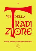 Vie della tradizione. Rassegna semestrale di orientamenti tradizionali (2024). Vol. 187