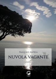 Nuvola vagante. Haiku. Ediz. italiana, inglese e giapponese