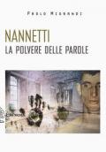 Nannetti. La polvere delle parole