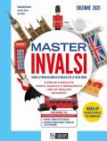 Master INVALSI. Verso la prova nazionale di inglese per la terza media. 8 prove complete, use of English, grammar. Per la Scuola media