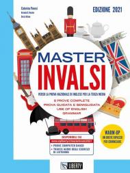 Master INVALSI. Verso la prova nazionale di inglese per la terza media. 8 prove complete, use of English, grammar. Per la Scuola media