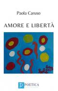 Amore e libertà