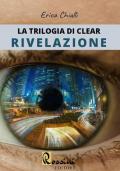 Rivelazione. La trilogia di Clear