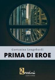 Prima di eroe