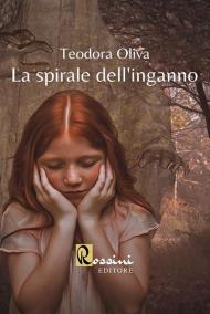 La spirale dell'inganno