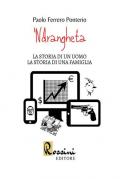 'Ndrangheta. La storia di un uomo la storia di una famiglia