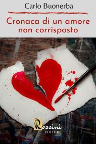 Cronaca di un amore non corrisposto