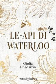 Le api di Waterloo