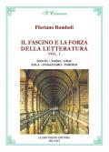 Il fascino e la forza della letteratura. Dante. Tasso. Graf. Zola. Fogazzaro. Pardini