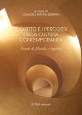 Il diritto e i percorsi della cultura contemporanea. Esordi di filosofia e legalità. Ediz. integrale