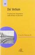 Dei Verbum. Costituzione dogmatica sulla divina rivelazione