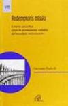 Redemptoris missio. Lettera enciclica circa la validità del mandato missionario