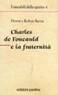 Charles de Foucauld e la fraternità
