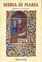 La Bibbia di Maria. Miniature del XV e XVI secolo