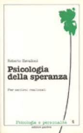 Psicologia della speranza. Per sentirsi realizzati