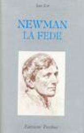 Newman. La fede