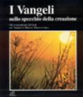 I vangeli nello specchio della creazione. Gli insegnamenti di Gesù nei Vangeli di Matteo, Marco e Luca (2 vol.)