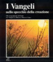 I vangeli nello specchio della creazione. Gli insegnamenti di Gesù nei Vangeli di Matteo, Marco e Luca (2 vol.)