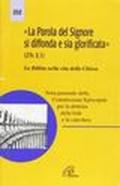 La parola del Signore si diffonda e sia glorificata (2Ts. 3, 1). La Bibbia nella vita della Chiesa