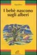 I bebè nascono sugli alberi