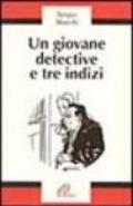 Un giovane detective e tre indizi