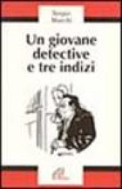 Un giovane detective e tre indizi