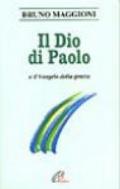 Il Dio di Paolo e il Vangelo della grazia