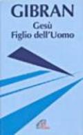 Gesù figlio dell'uomo