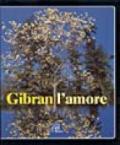 Gibran. L'amore