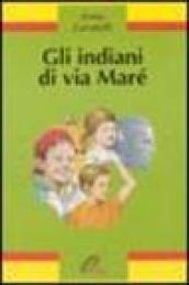 Gli indiani di via Maré