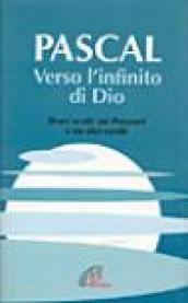 Verso l'infinito di Dio. Brani scelti dai Pensieri e da altri scritti