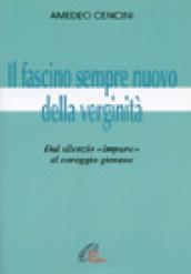 Il fascino sempre nuovo della verginità. Dal silenzio «Impuro» al coraggio giovane