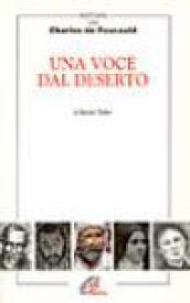 Una voce dal deserto. Meditiamo con Charles de Foucauld