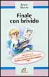 Finale con brivido