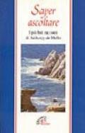 Saper ascoltare. I più bei racconti di Anthony De Mello