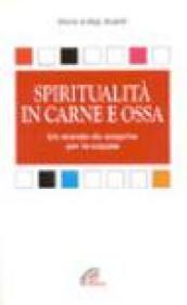 Spiritualità in carne e ossa. Un mondo da scoprire per la coppia