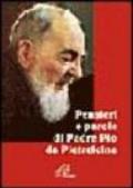 Pensieri e parole di padre Pio da Pietrelcina