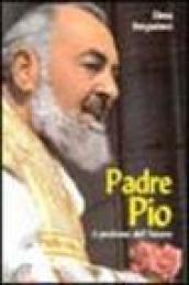 Padre Pio. Il profumo dell'amore