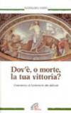Dov'è, o morte, la tua vittoria? Commento al lezionario dei defunti