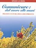 Comunicare: dal cuore alle mani
