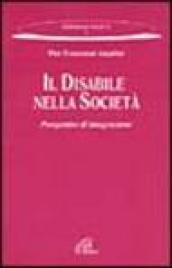 Il disabile nella società. Prospettive di integrazione