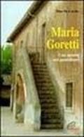 Maria Goretti. Una santità nel quotidiano