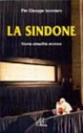 La Sindone. Storia, attualità, mistero