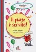 Il piatto è servito. Come animare momenti di festa