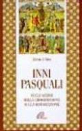 Inni pasquali. Sugli azzimi, sulla crocifissione, sulla risurrezione